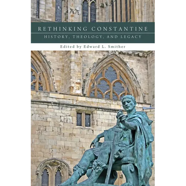Rethinking Constantine