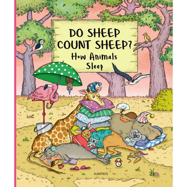 Do Sheep Count Sheep?: How Animals Sleep