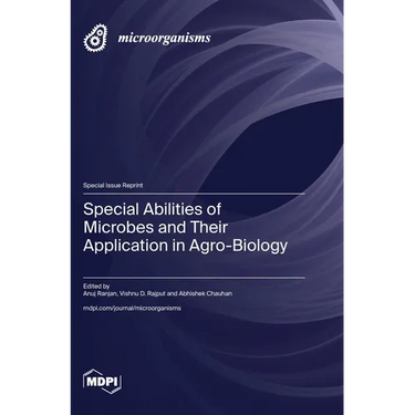 Special Abilities of Microbes and Their Application in Agro-Biology