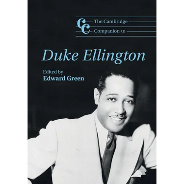 The Cambridge Companion to Duke Ellington