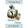 Murder's Legacy: A Tori Winters Mystery: Book 2