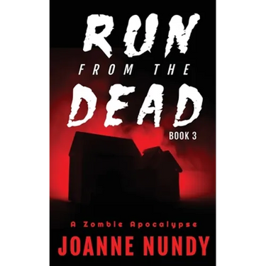 Run from the Dead: Book 3