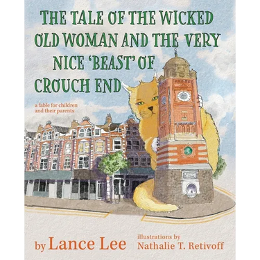 The Tale Of The Wicked Old Woman And The Very Nice 'Beast' Of Crouch End