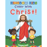 Kingdom Kids - Color With Christ!