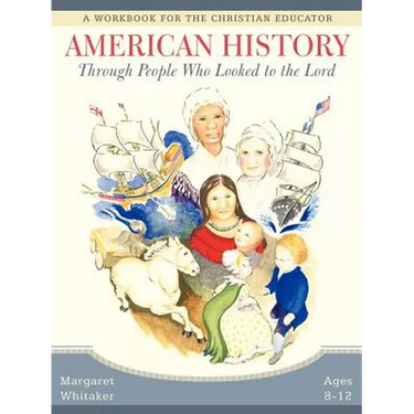 American History Through People Who Looked to the Lord