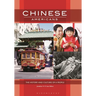 Chinese Americans: The History and Culture of a People