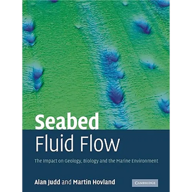 Seabed Fluid Flow: The Impact on Geology, Biology and the Marine Environment