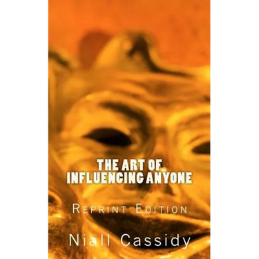 The Art of Influencing Anyone