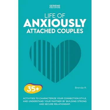 Life of Anxiously Attached Couples