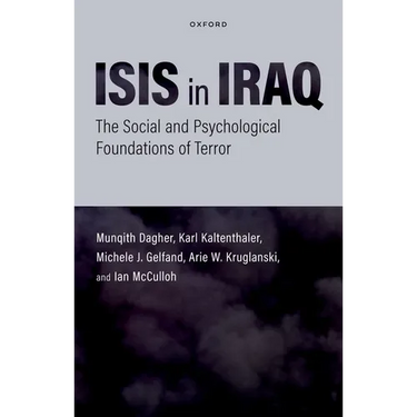 Isis in Iraq: The Social and Psychological Foundations of Terror