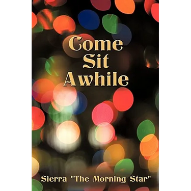 Come Sit Awhile