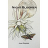 Night Bloomer