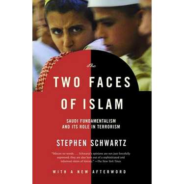The Two Faces of Islam: Saudi Fundamentalism and Its Role in Terrorism