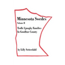 Minnesota Swedes Volume II: Trolle Ljungby Families in Goodhue County