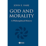 God and Morality: A Philosophical History