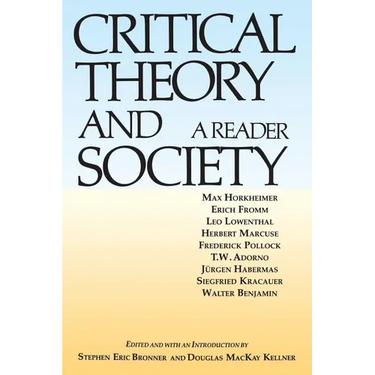 Critical Theory and Society: A Reader
