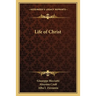 Life of Christ
