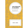 The Interlude in Academe: Reclaiming Time and Space for Intellectual Life