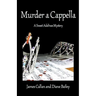 Murder a Cappella,