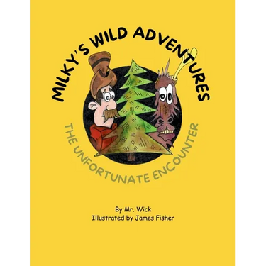 Milky's Wild Adventures The Unfortunate Encounter