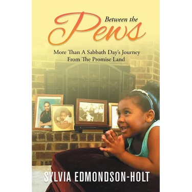 Between the Pews: More than A Sabbath Day's Journey From The Promised Land