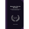Memorials of the Sea. My Father: Being Records of the Adventurous Life of the Late William Scoresby