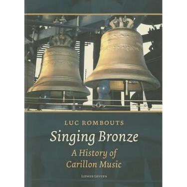 Singing Bronze: A History of Carillon Music
