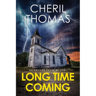 Long Time Coming: An Eastern Shore Mystery