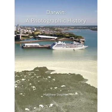 Darwin: A Photographic History