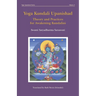 Yoga Kundali Upanishad: Theory and Practices for Awakening Kundalini
