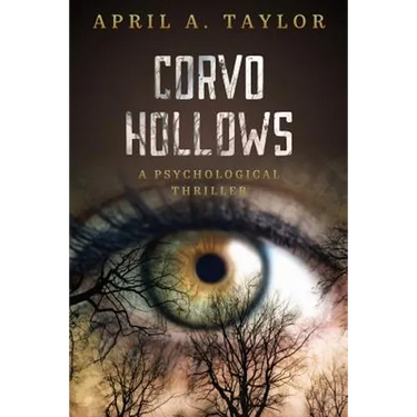 Corvo Hollows: A Psychological Thriller