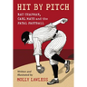 Hit by Pitch: Ray Chapman, Carl Mays and the Fatal Fastball