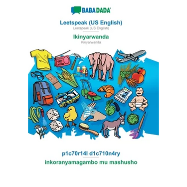 Leetspeak (US English) - Ikinyarwanda, p1c70r14l d1c710n4ry: BABADADA Leetspeak (US English) - Kinyarwanda, visual dictionary