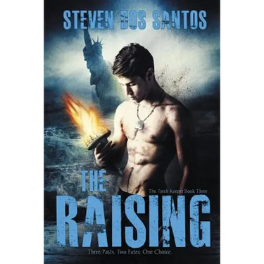 The Raising: The Torch Keeper Book Three