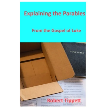 Explaining the Parables: From the Gospel of Luke