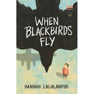 When Blackbirds Fly (Not Our War Series)