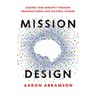 Mission Design: Leading Your Ministry Through Organizational and Cultural Change