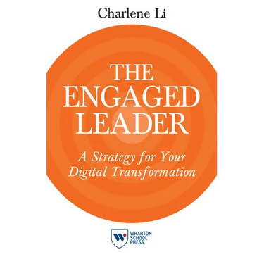 The Engaged Leader: A Strategy for Your Digital Transformation