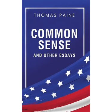 Common Sense and Other Essays