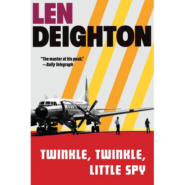 Twinkle, Twinkle, Little Spy: A Harry Palmer Novel