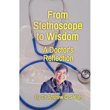 From Stethoscope to Wisdom: Reflection of a Doctor