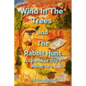 Wind In The Trees and The Rabbit Hunt: A Cherokee Boy's Adventure