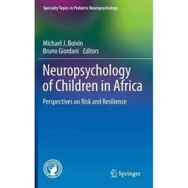 Neuropsychology of Children in Africa: Perspectives on Risk and Resilience