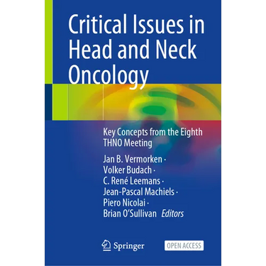 Critical Issues in Head and Neck Oncology: Key Concepts from the Eighth Thno Meeting