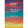 Who Am I as a Teacher?