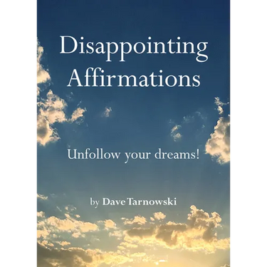 Disappointing Affirmations