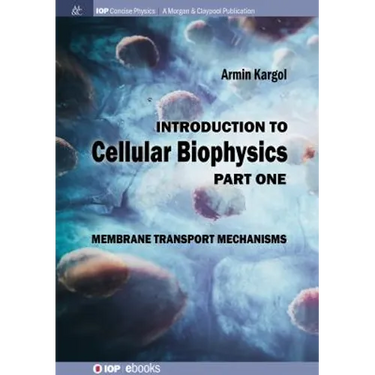 Introduction to Cellular Biophysics, Volume 1: Membrane Transport Mechanisms
