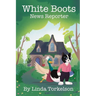 White Boots, News Reporter