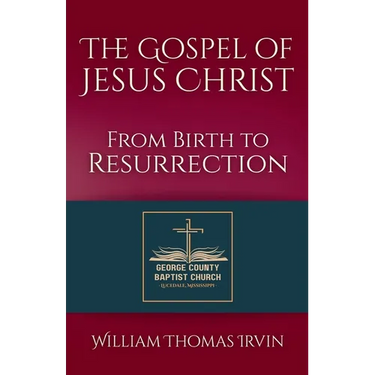 The Gospel of Jesus Christ: From Birth to Resurrection