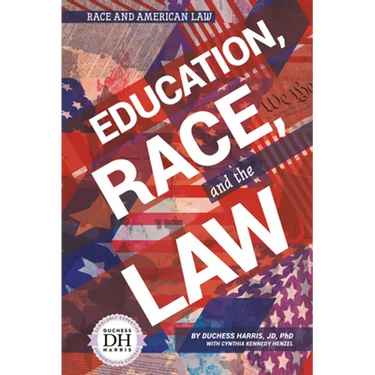 Education Race and the Law